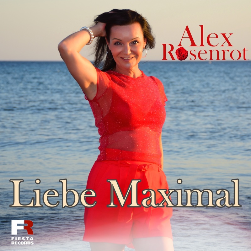 Alex Rosenrot – Liebe Maximal · Berger´s Schlagerparadies – bergers ...