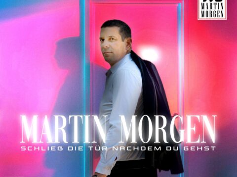Martin Morgen – Schließ die Tür nachdem du gehst · Berger´s Schlagerparadies