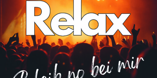 RELAX – Bleib no bei mir · Berger´s Schlagerparadies