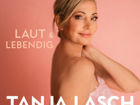 Tanja Lasch – Laut & Lebendig (Album) · Berger´s Schlagerparadies