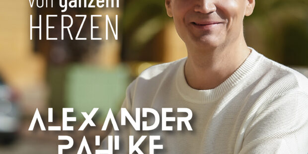Alexander Pahlke – Ich liebe dich von ganzem Herzen · Berger´s Schlagerparadies