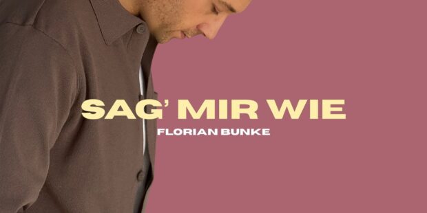 Florian Bunke – Sag mir wie · Berger´s Schlagerparadies