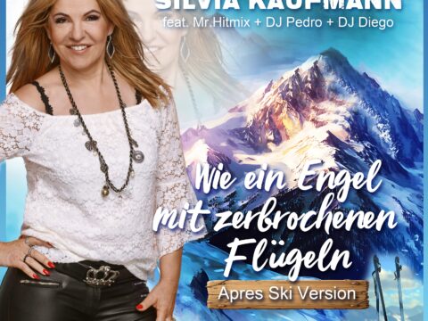 Once & Twice! & Silvia Kaufmann feat. Mr.Hitmix + DJ Pedro + DJ Diego – Wie ein Engel mit zerbrochenen Flügeln (Apres Ski Version) · Berger´s Schlagerparadies