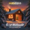 Silbergold – Es ist Weihnacht – Dein Licht bleibt hier · Berger´s Schlagerparadies