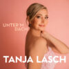 Tanja Lasch – Unter’m Dach · Berger´s Schlagerparadies