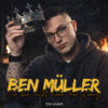 Ben Müller – Ich bin nicht mehr dein König · Berger´s Schlagerparadies