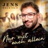 Jens Bockisch – Nur mit euch allein · Berger´s Schlagerparadies