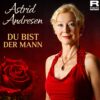 Astrid Andresen – Du bist der Mann · Berger´s Schlagerparadies