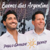 BERNY & Pablo Grande – Buenos dias Argentina · Berger´s Schlagerparadies