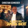 CHRISTIAN SCHNEIDER – Das Wunder einer Samstagnacht · Berger´s Schlagerparadies