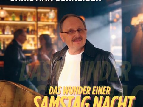 CHRISTIAN SCHNEIDER – Das Wunder einer Samstagnacht · Berger´s Schlagerparadies