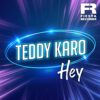 Teddy Karo – Hey! (Album) · Berger´s Schlagerparadies