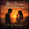 J.K. du Dramont – Bist du denn wirklich noch bei mir? · Berger´s Schlagerparadies