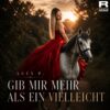 Lucy P. – Gib mir mehr als ein vielleicht · Berger´s Schlagerparadies