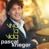 Pascal Krieger – Viva la Vida · Berger´s Schlagerparadies