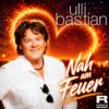 Ulli Bastian – Nah am Feuer · Berger´s Schlagerparadies