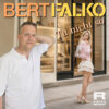 Bert Falko – Tu nicht so · Berger´s Schlagerparadies