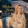 MICHAELA BIRKA – Wir fliegen durch den Regen · Berger´s Schlagerparadies