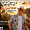 Wolfgang Hanke – California Dream · Berger´s Schlagerparadies