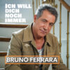 Bruno Ferrara – Ich will dich noch immer · Berger´s Schlagerparadies