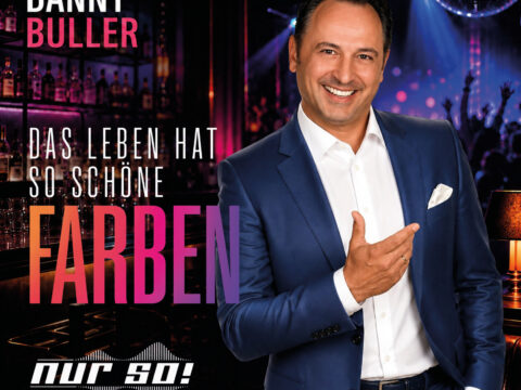 Danny Buller – Das Leben hat so schöne Farben (Nur So! Remix) · Berger´s Schlagerparadies