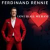Ferdinand Rennie – LOVE IS ALL WE HAVE · Berger´s Schlagerparadies