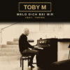 Toby M feat. Thrina – Meld dich bei mir · Berger´s Schlagerparadies